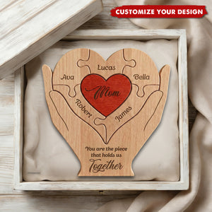 Mom, Mum, Mother You Are The Piece That Hold Us Together - Personalized Wooden Family Puzzle