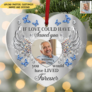 Custom Personalized Memorial Photo Heart Acrylic Ornament - Memorial Gift Idea for Christmas - If Love Could Have Saved You