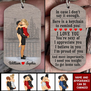 I Need You Tonight So Get Home Safe-Personalized Stainless Steel Keychain-Gift For Couples-V3