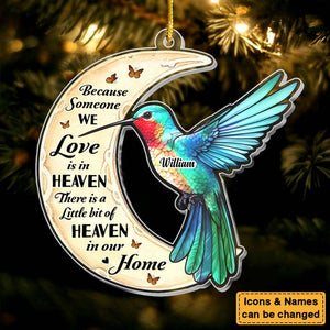 Because Someone We Love Is In Heaven Memorial Hummingbird Ornament