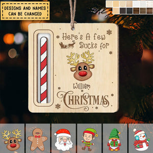 Here's A Few Bucks For Christmas - Personalized Wooden Ornament, Gift For Christmas