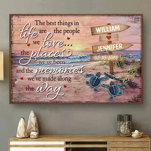 The Best Things In Life Are The Memories We've Made Along The Way - Personalized Horizontal Poster