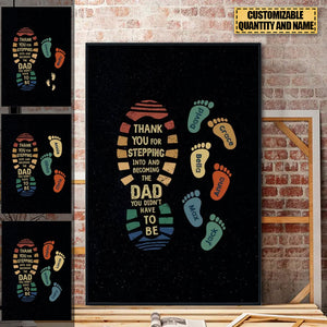 Thank You for Stepping Into and Becoming the DAD- Personalized footprints Poster