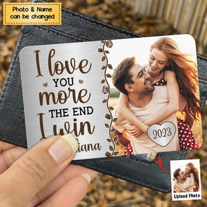 I Love You More - Personalized Aluminum Photo Wallet Card