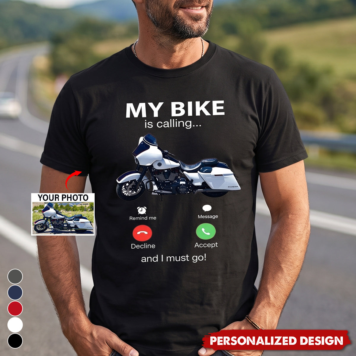Personalized My Bike Is Calling Upload Custom Motorcycle Photo Graphic T-Shirt