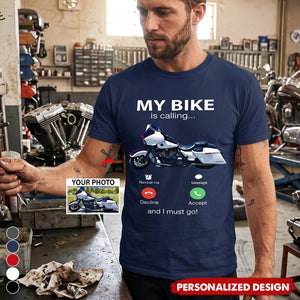 Personalized My Bike Is Calling Upload Custom Motorcycle Photo Graphic T-Shirt