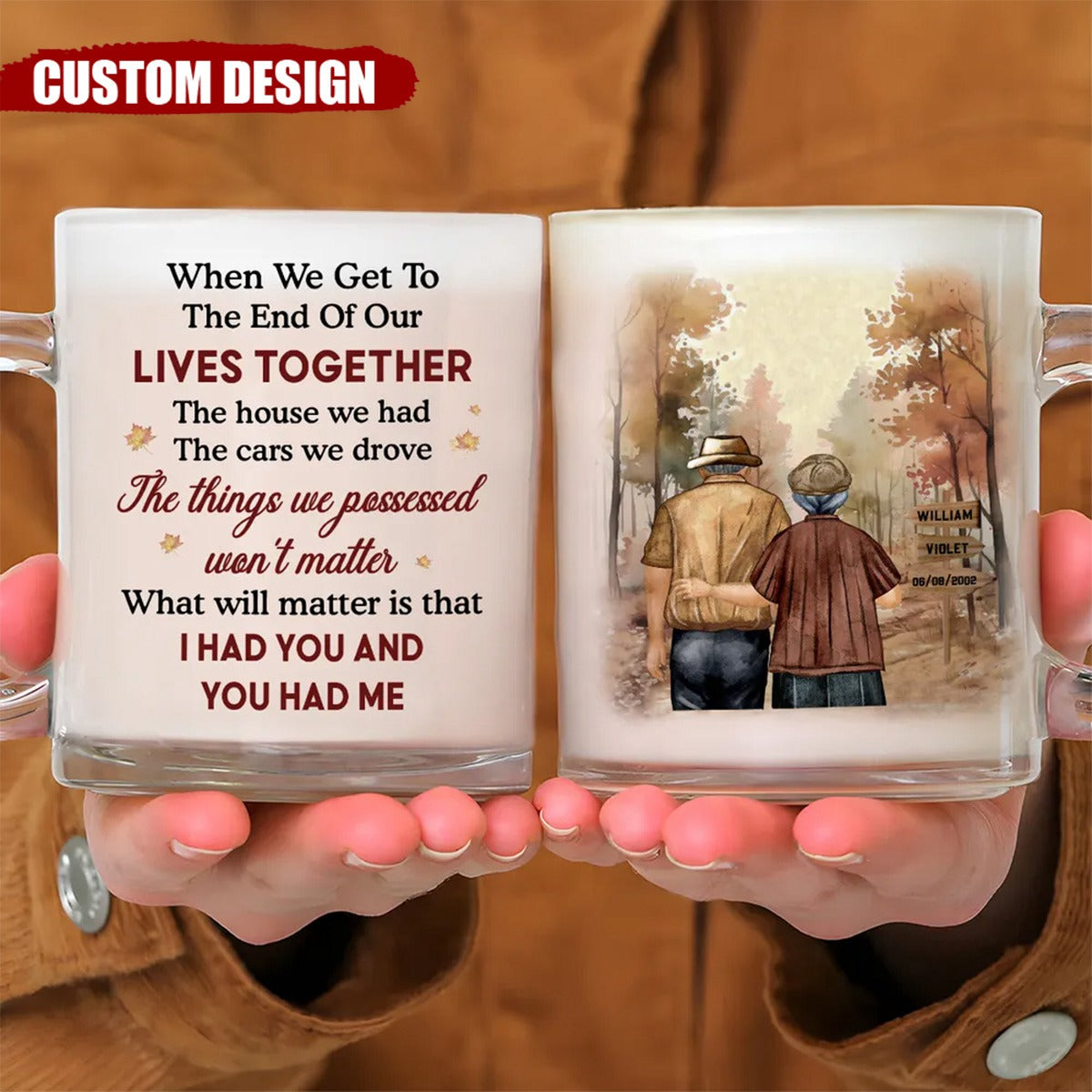 I Had You And You Had Me - Personalized Custom Glass Mug