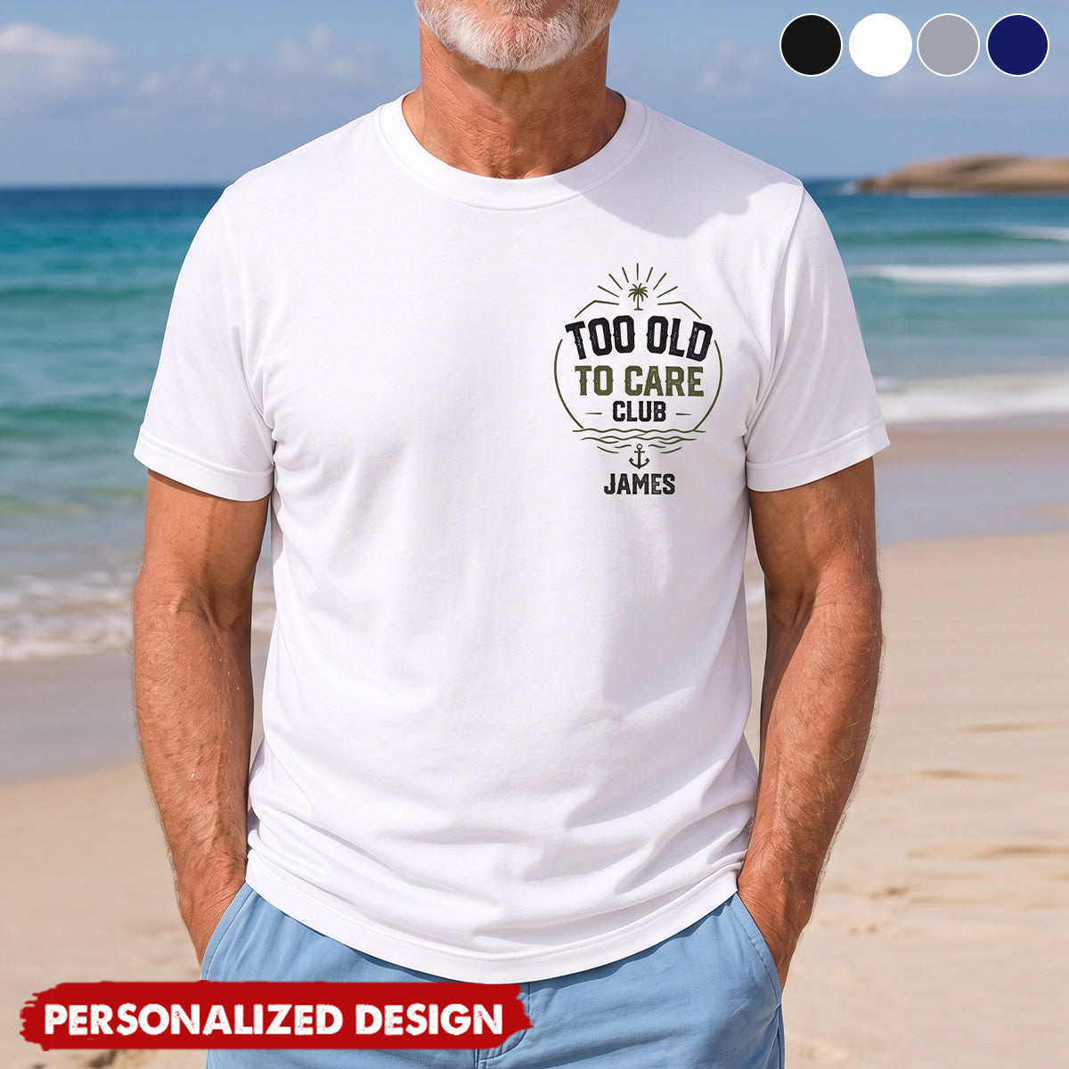 Personalized Too Old To Care Club Men’s T-Shirt - Custom Name
