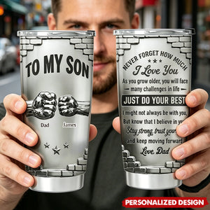 Personalized “To My Son” Fist Bump Tumbler - Sentimental Encouragement Tumbler