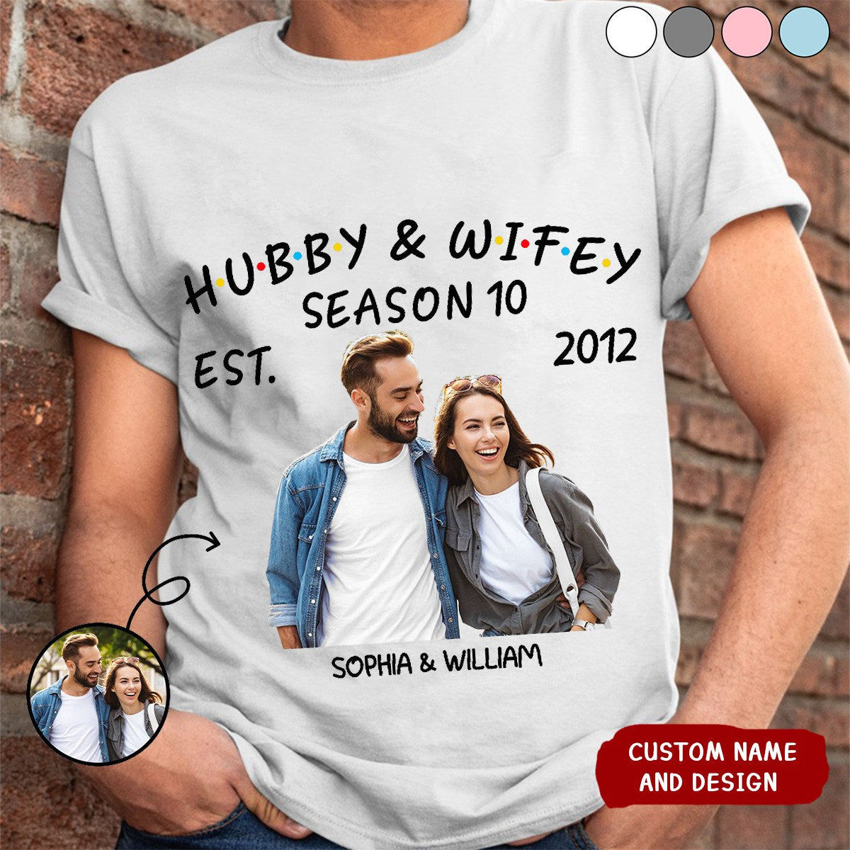 Personalized Photo Hubby And Wifey Seasons T-Shirt ,Gift For Husband, Wife, Couple