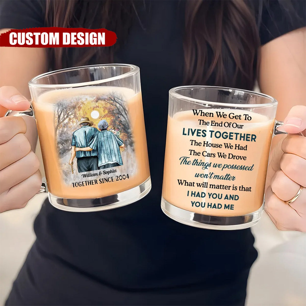 I Had You And You Had Me - Personalized Custom Glass Mug