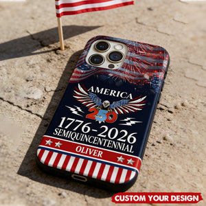 Custom Name 250th United States Semiquincentennial Phone Case
