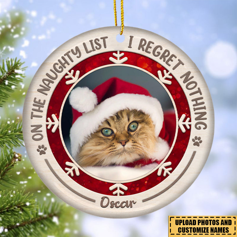 On The Naughty List I Regret Nothing - Personalized Custom Round Photo Christmas Ornament