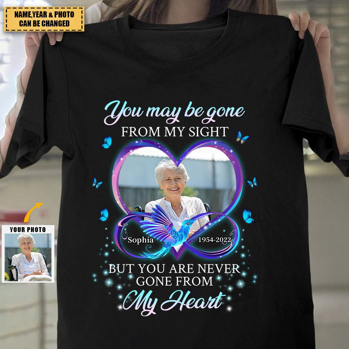 Personalized memorial T-shirt upload photo You may be gone from my sight