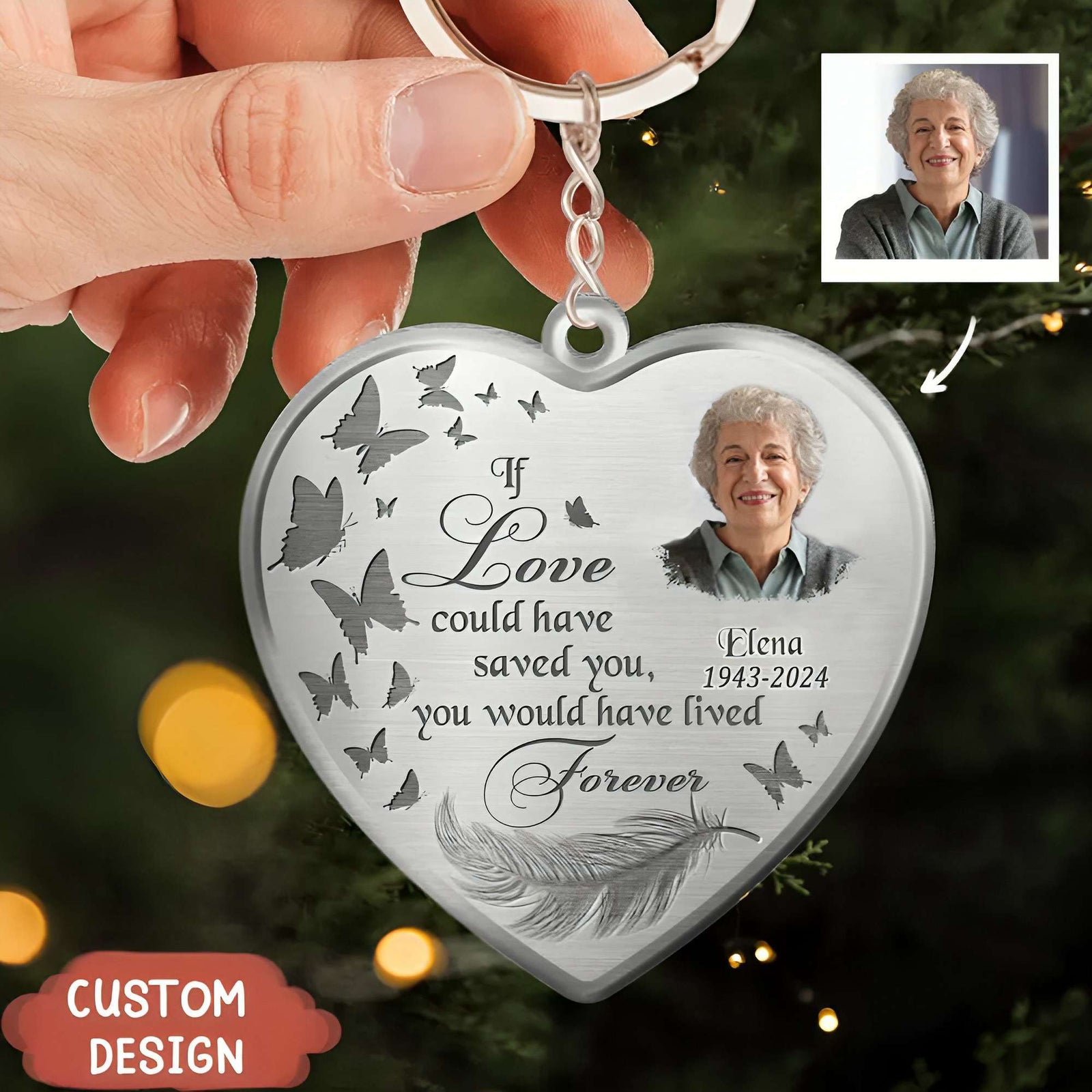If Love Could Have Saved You, You Would Have Lived Forever-Personalized Photo Heart Memorial Acrylic Keychain