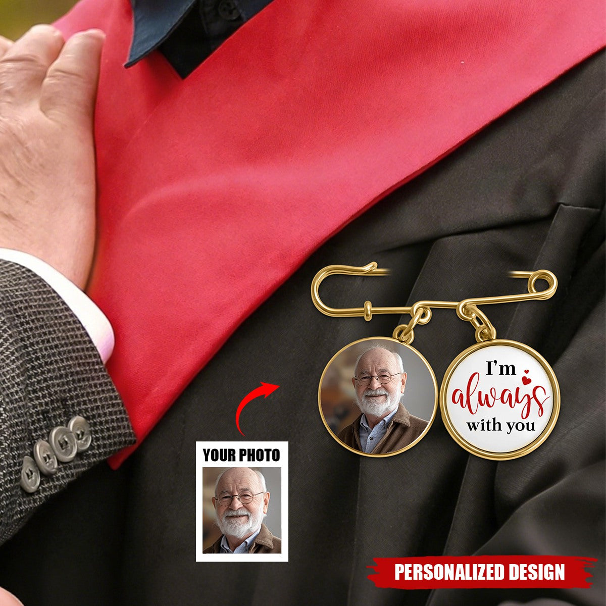 I'm Always With You - Personalized Lapel Pin With Photo Charms