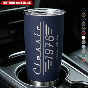 Custom Classic Limited Edition Birth Year Tumbler