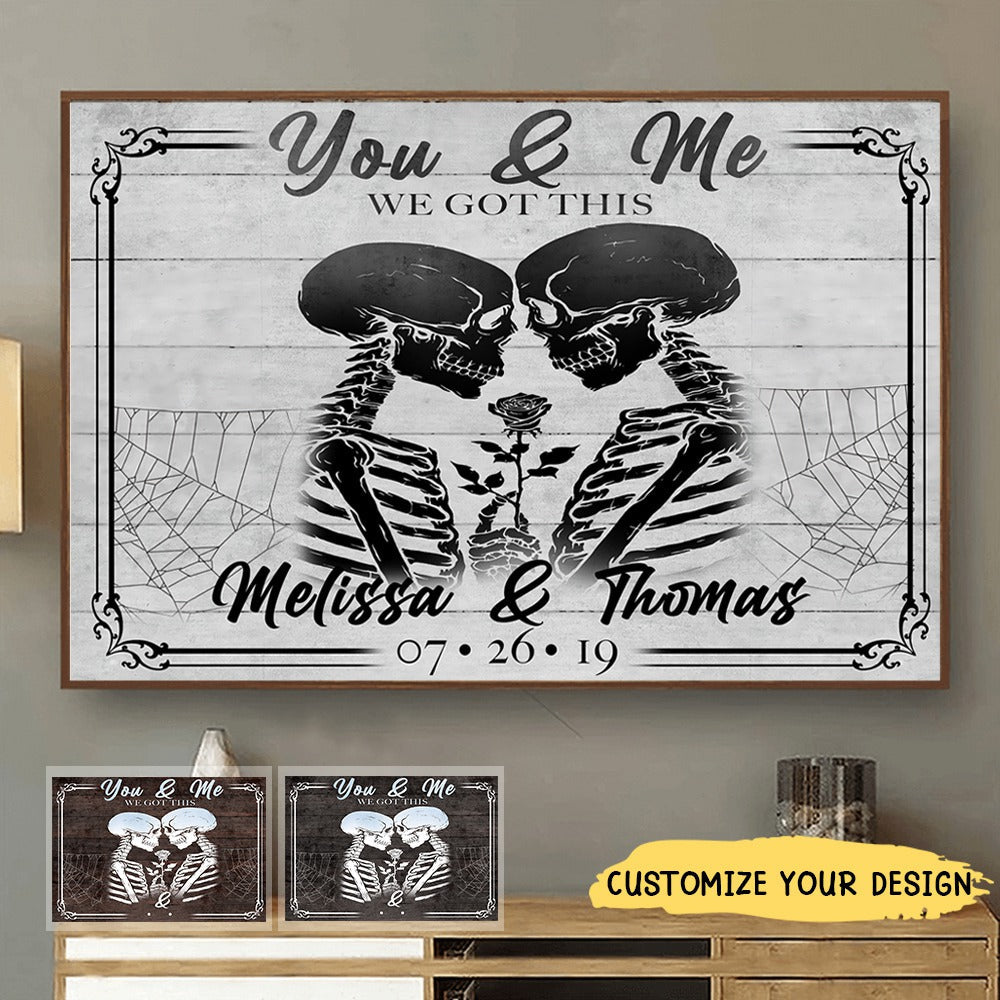 You & Me, We Got This - Personalized Gothic Skeleton Couple Poster