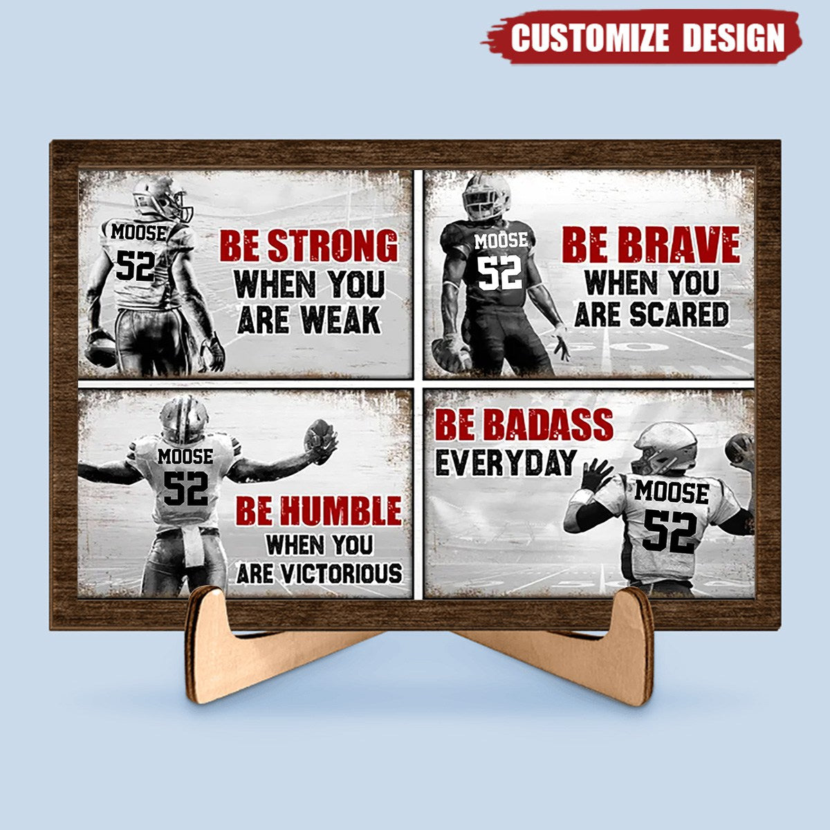 Be Strong When You Are Weak -  Personalized American Football Wooden Plaque
