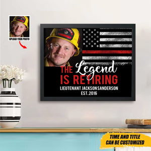 Personalized Upload Your Photo US Firefighter The Legend Is Retiring Poster