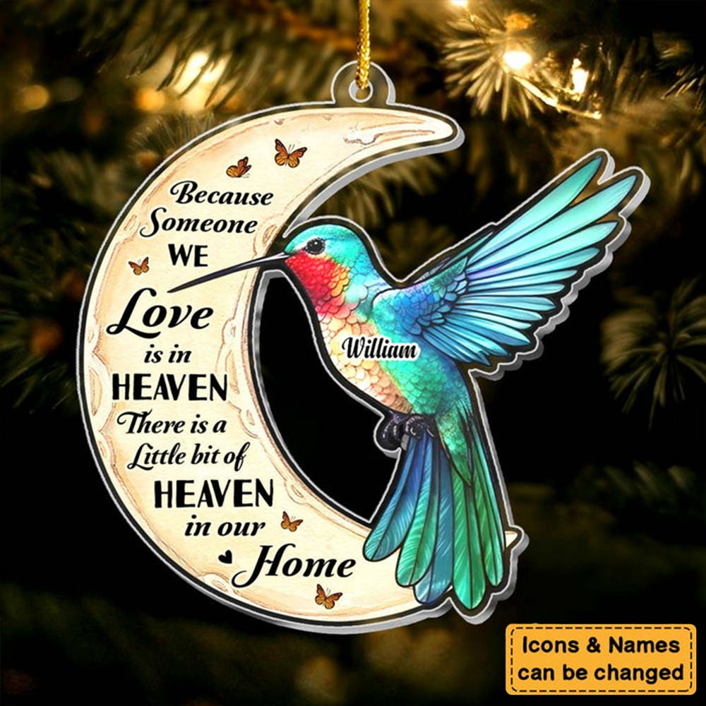 Because Someone We Love Is In Heaven Memorial Hummingbird Ornament