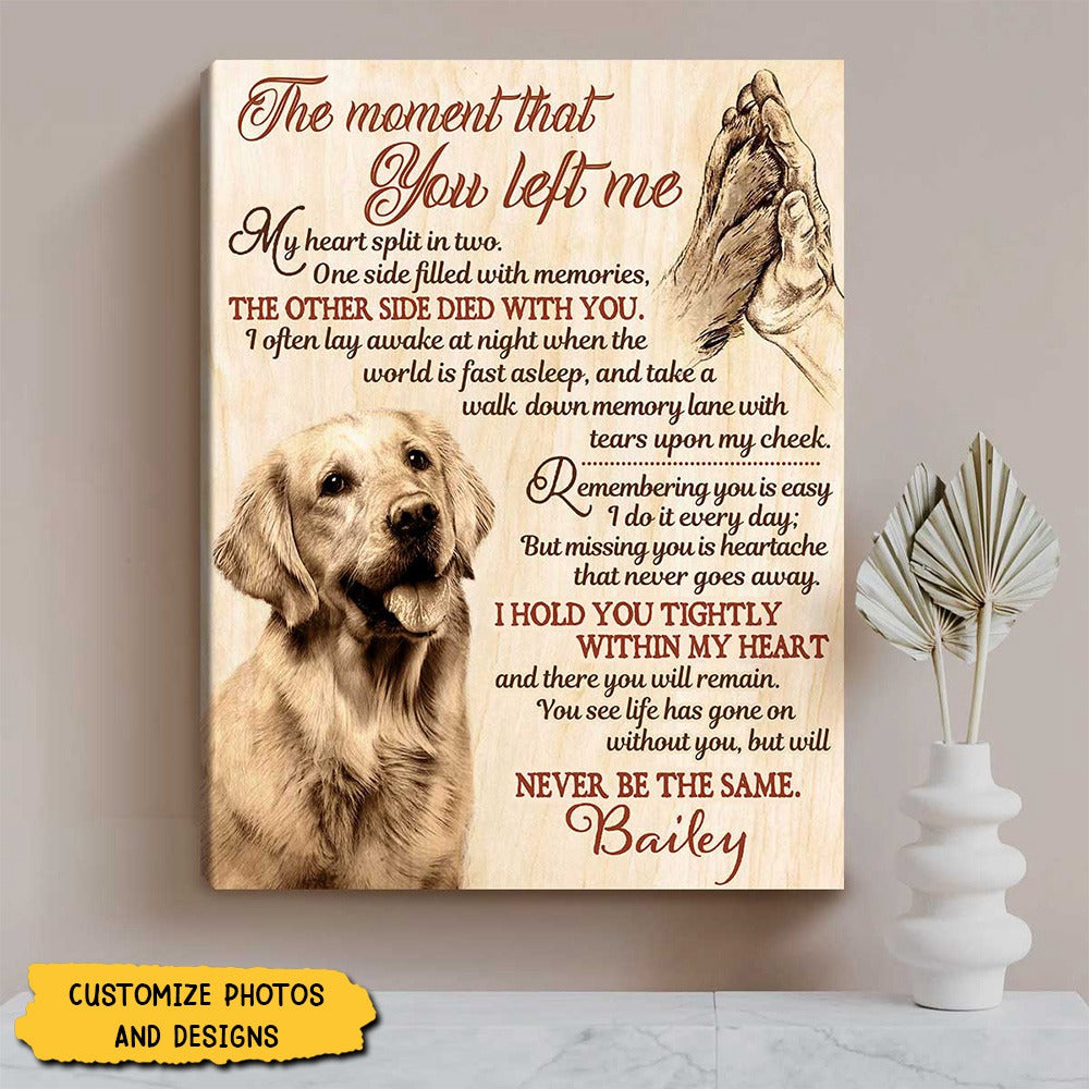 Personalized Dog Memorial Wall Art, Custom Pet Sympathy Gift, The Moment That You Left Me