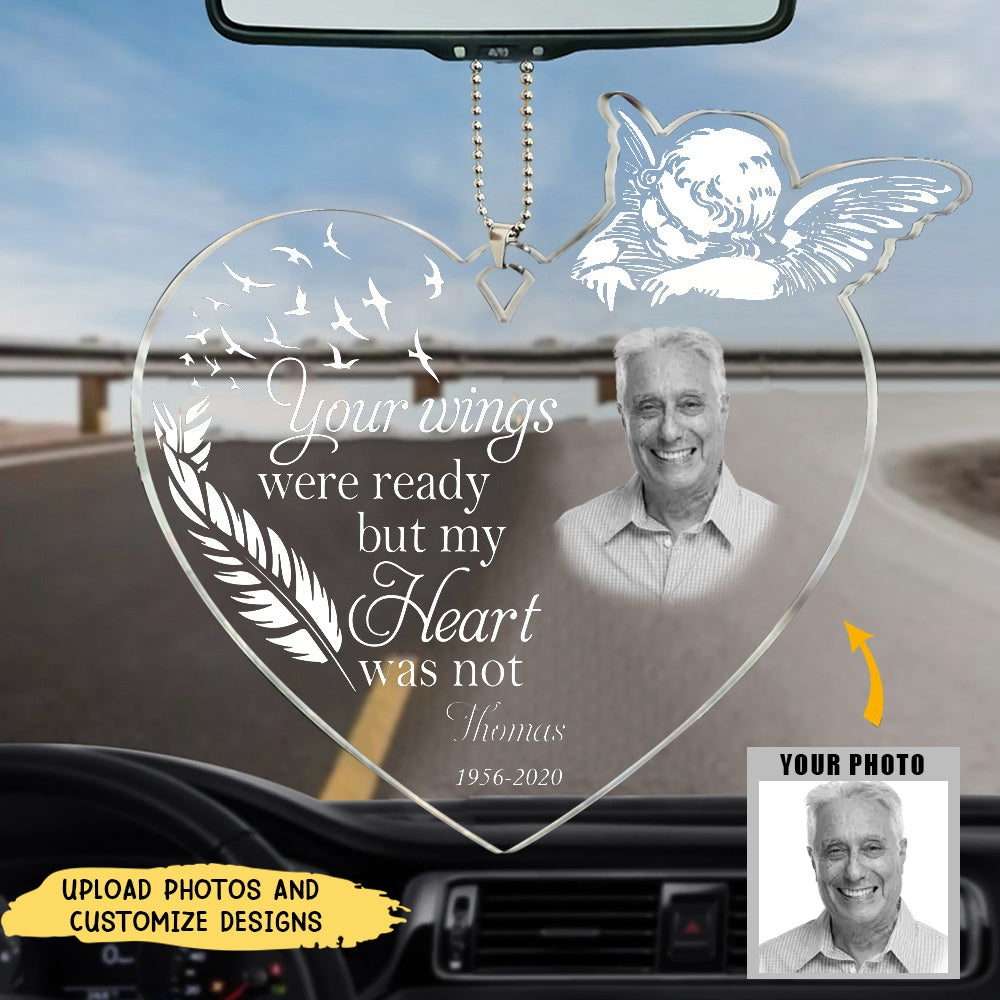 Your Wings Were Ready But My Heart Was Not-Personalized Memorial Photo Acrylic Ornament