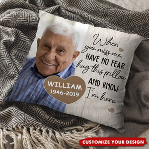 Personalized Memorial Pillowcase, When You Miss Me, Custom Memorial Gift