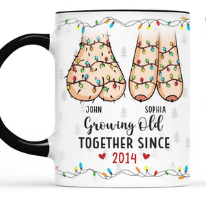 The True Joy Of Life Lies In Growing Old With The One You Love -  Couple Personalized Custom Accent Mug
