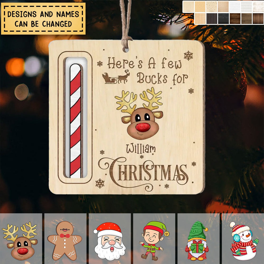 Here's A Few Bucks For Christmas - Personalized Wooden Ornament, Gift For Christmas