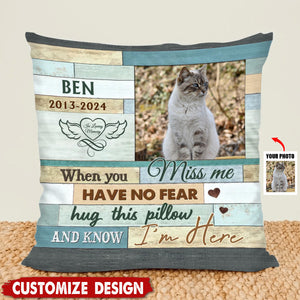 When You Miss Me - Personalized Photo Memorial  Pillow - Gift For Family, Siblings, Friends