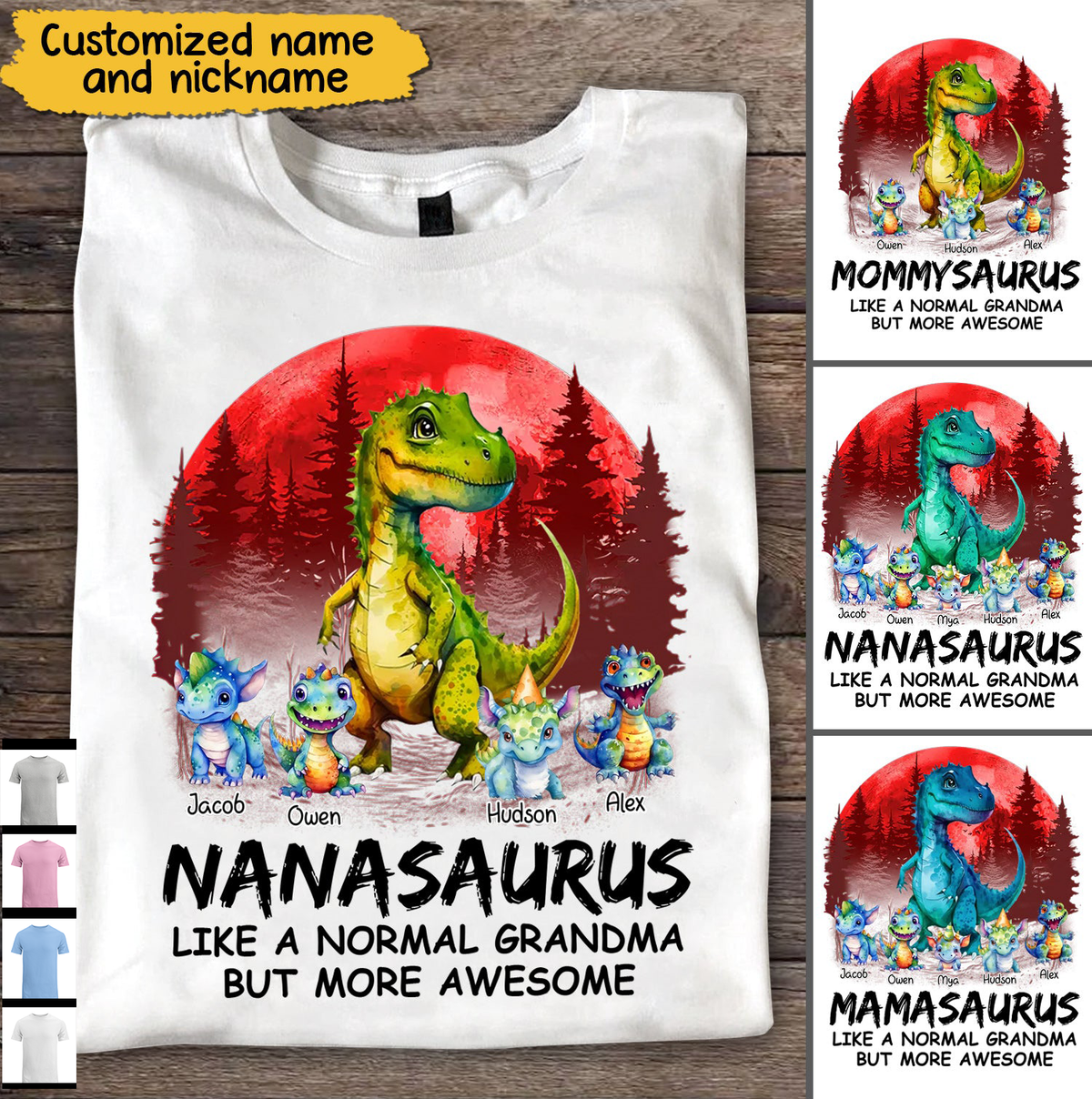 Nanasaurus like a normal grandma but more awesome Personalized White T-shirt