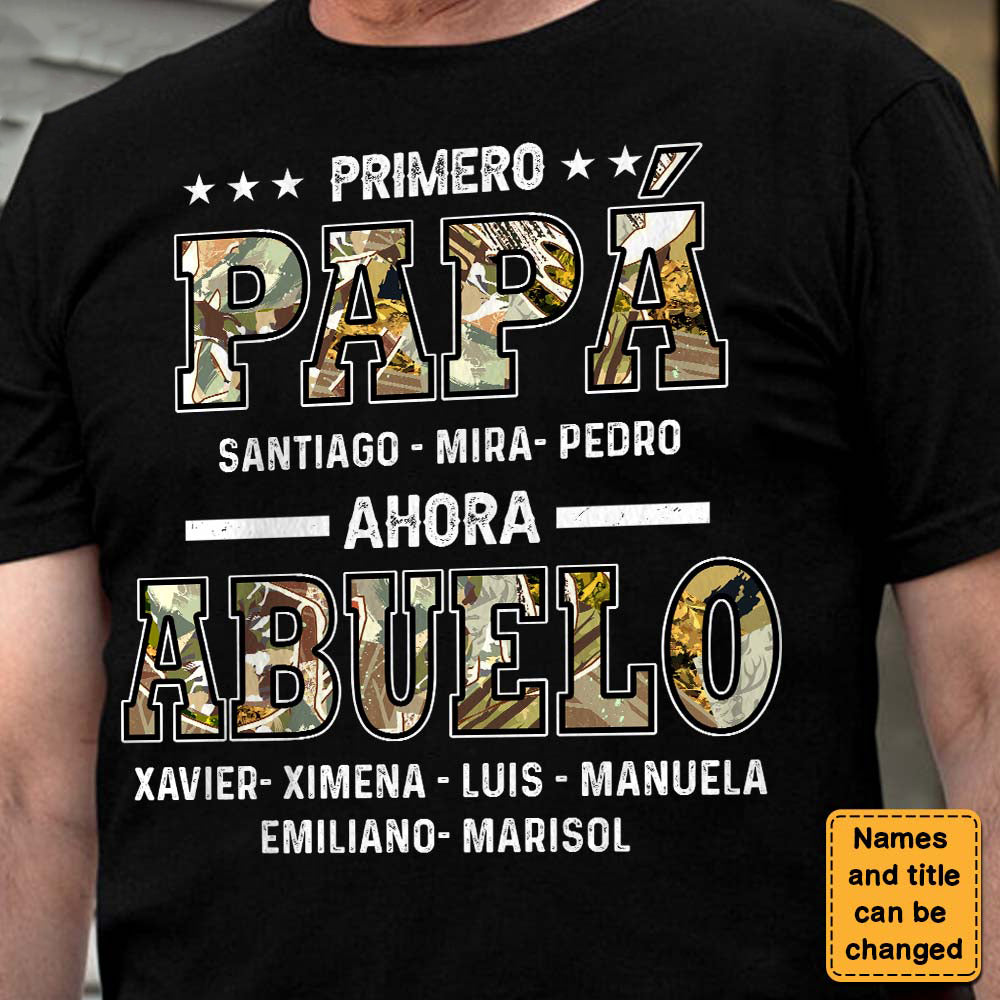 Personalized Primero Papá Ahora Abuelo Shirt
