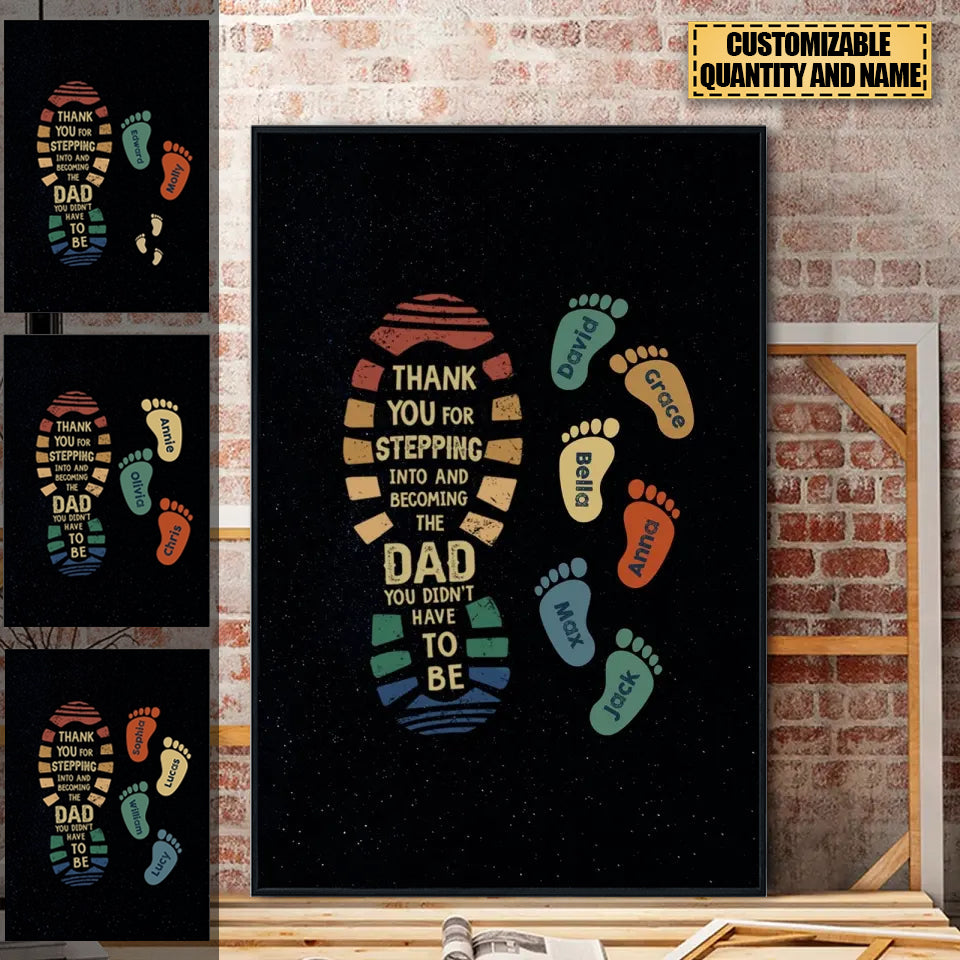 Thank You for Stepping Into and Becoming the DAD- Personalized footprints Poster