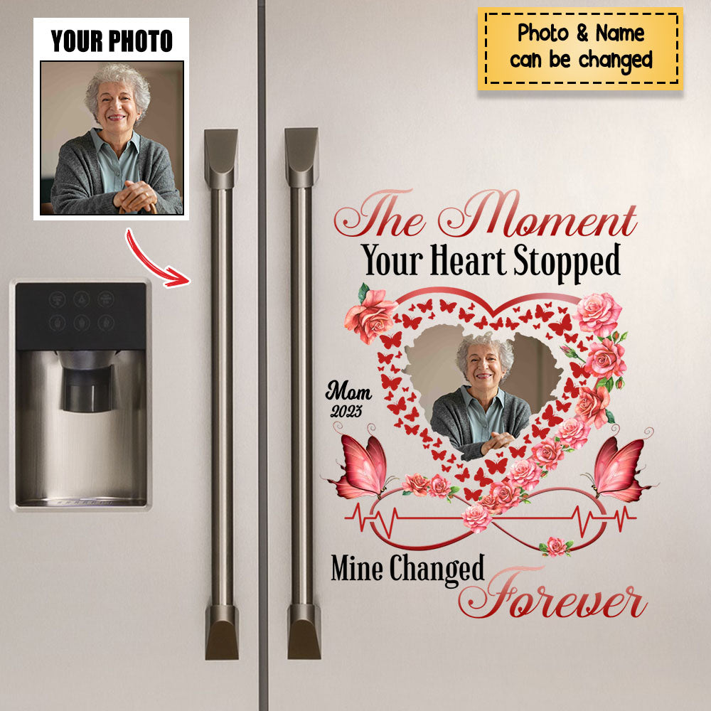 Memorial Upload Photo Flower Heart Butterfly, The Moment Your Heart Stopped Personalized Decal