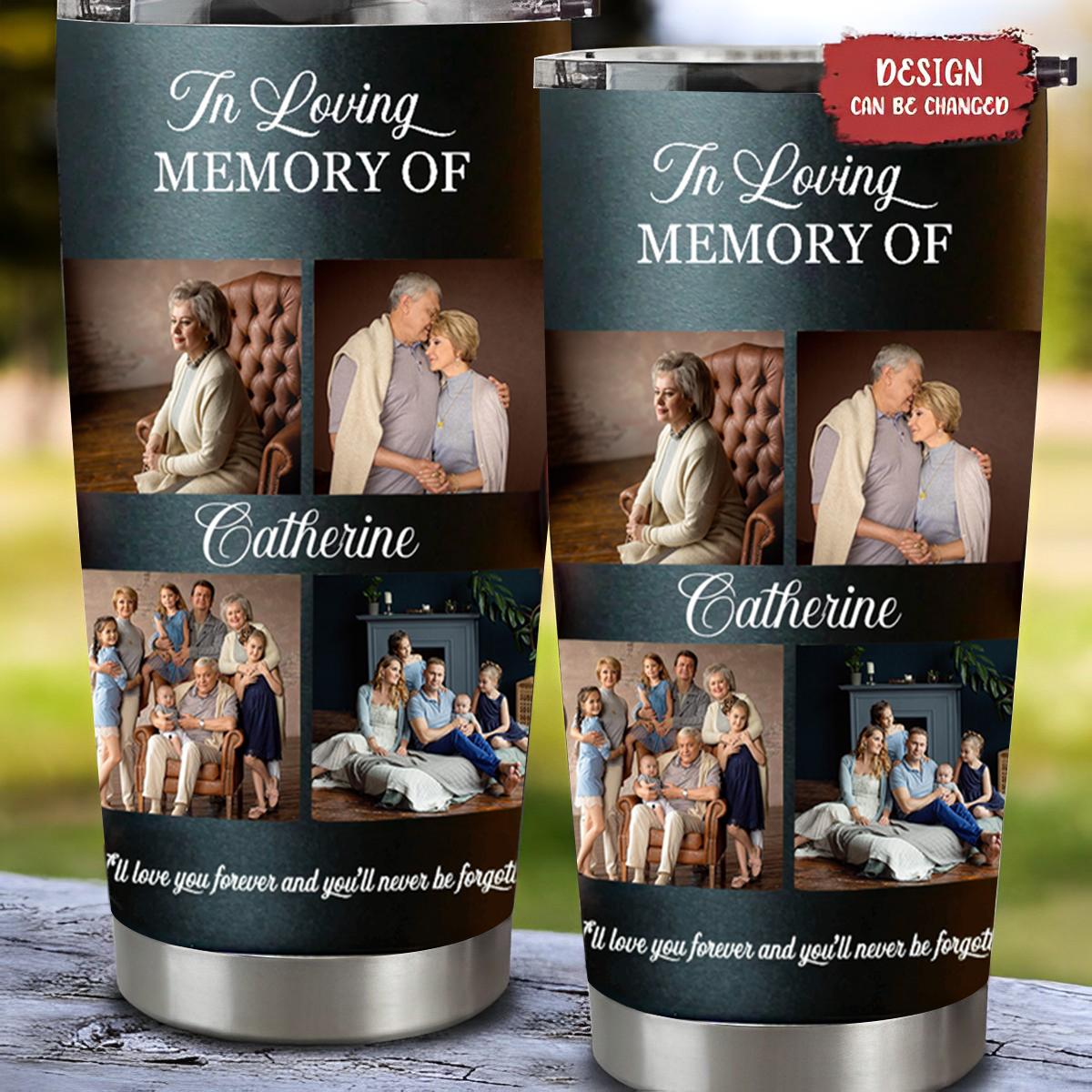 In Loving Memory Of You Forever In Our Heart Personalized Memorial Tumbler